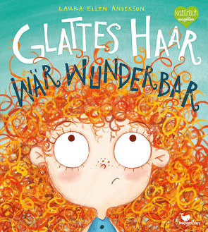 Glattes Haar wär‘ wunderbar von Anderson,  Laura Ellen, Jüngert,  Pia