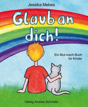 Glaub an dich! von Mebes,  Jessika