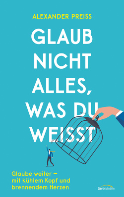 Glaub nicht alles, was du weißt (eBook) von Preiss,  Alexander