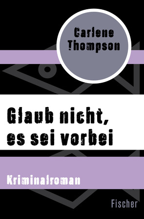 Glaub nicht, es sei vorbei von Gabler,  Irmengard, Thompson,  Carlene