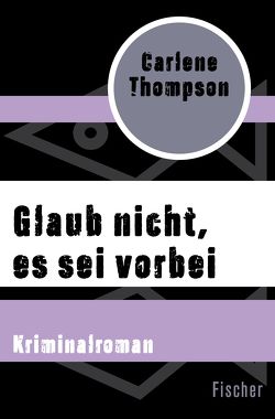 Glaub nicht, es sei vorbei von Gabler,  Irmengard, Thompson,  Carlene