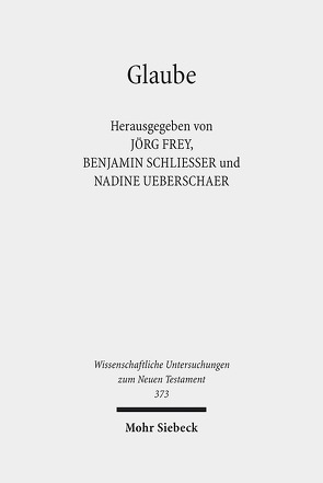 Glaube von Frey,  Jörg, Hager,  Kathrin, Schliesser,  Benjamin, Ueberschaer,  Nadine