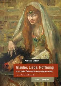 Glaube, Liebe, Hoffnung von Molkow,  Wolfgang