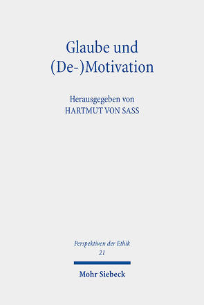 Glaube und (De-)Motivation von von Sass,  Hartmut