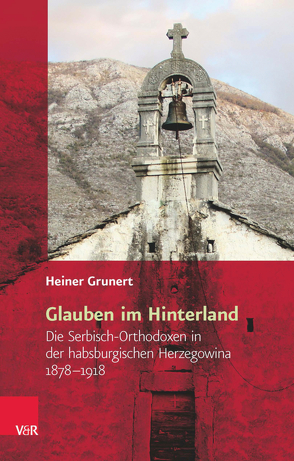 Glauben im Hinterland von Grunert,  Heiner