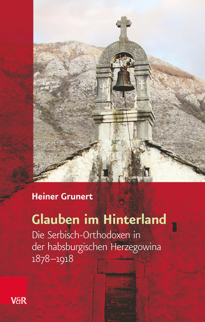 Glauben im Hinterland von Grunert,  Heiner
