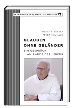 Glauben ohne Geländer von Neuhaus,  Peter, Peters,  Tiemo R