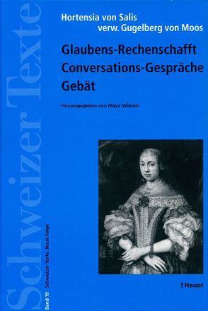 Glaubens-Rechenschafft – Conversations-Gespräche – Gebät von Oppikofer-Dedie,  Christiane, Salis,  Hortensia von