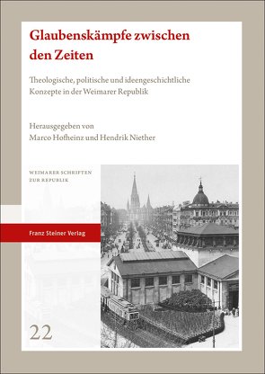 Glaubenskämpfe zwischen den Zeiten von Hofheinz,  Marco, Niether,  Hendrik