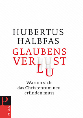 Glaubensverlust von Halbfas,  Hubertus
