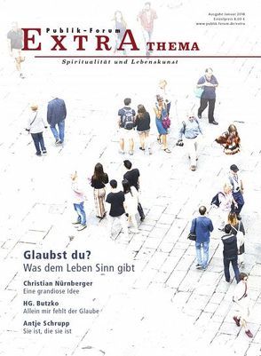 Glaubst du? von Butzko,  HG., Ceming,  Katharina, Düker,  Silke, Janert,  Josefine, Meesmann,  Hartmut, Mende,  Claudia, Moufang,  Ricarda, Mutschler,  Hans-Dieter, Nürnberger,  Christian, Roschy,  Birgit, Schrupp,  Antje, Weber,  Doris