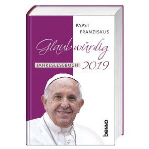 Glaubwürdig 2019 von Bauch,  Volker, Papst Franziskus