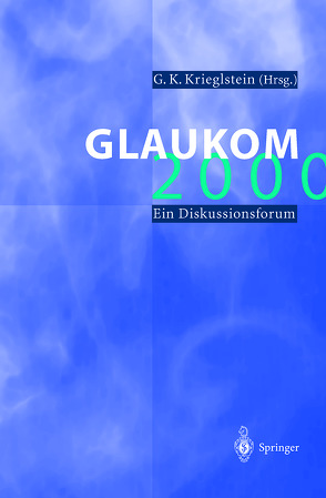 Glaukom 2000 von Krieglstein,  G. K.