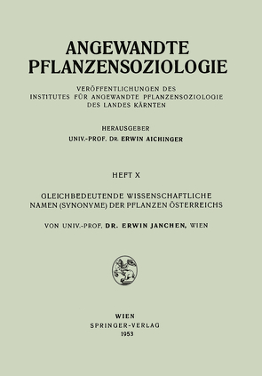 Gleichbedeutende Wissenschaftliche Namen (Synonyme) Der Pflanzen Österreichs von Janchen,  Erwin