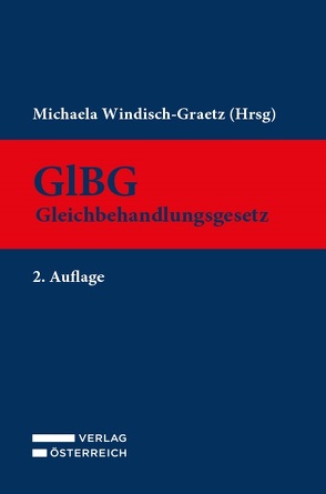 Gleichbehandlungsgesetz – GlBG von Windisch-Graetz,  Michaela