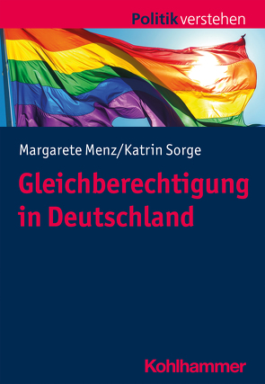 Gleichberechtigung in Deutschland von Frech,  Siegfried, Menz,  Margarete, Salamon-Menger,  Philipp, Schöne,  Helmar, Sorge,  Katrin