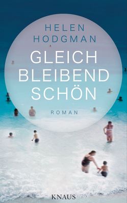 Gleichbleibend schön von Hodgman,  Helen, Rademacher,  Anne