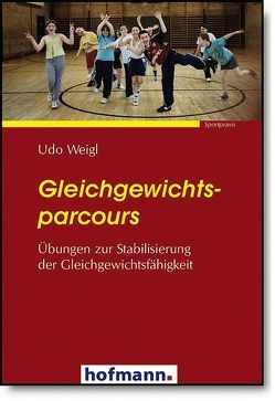 Gleichgewichtsparcours von Weigl,  Udo