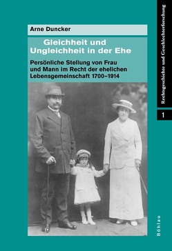 Gleichheit und Ungleichheit in der Ehe von Duncker,  Arne