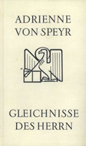 Gleichnisse des Herrn von Speyr,  Adrienne von