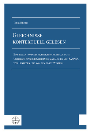 Gleichnisse kontextuell gelesen von Hühne,  Tanja