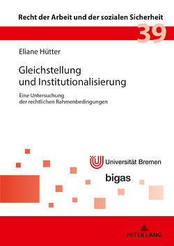 Gleichstellung und Institutionalisierung von Hütter,  Eliane Caroline