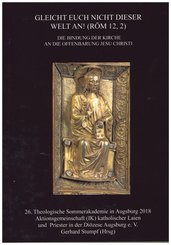 Gleicht euch nicht dieser Welt an! (Röm12,2) von Bauer,  Maria Theresia, Born,  Monika, Casetti,  Christoph, Erbs,  Christian, Kreiml,  Josef, Moll,  Helmut, Reiser,  Marius, Sauter,  Andreas, Sedlmeier,  Franz, Stumpf,  Gerhard, Ziegenaus,  Anton