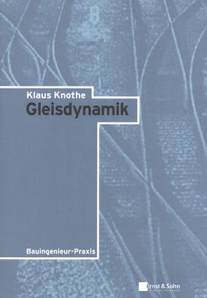 Gleisdynamik von Knothe,  Klaus
