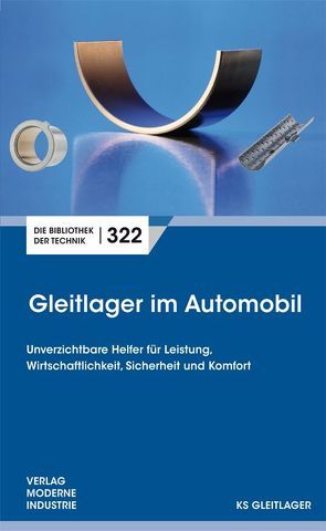 Gleitlager im Automobil von Damm,  Klaus, Höne,  Wilfried, Pucher,  Klaus, Reinicke,  Rolf, Skiadas,  Athanassios