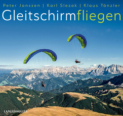 Gleitschirmfliegen von Peter,  Janssen, , Slezak,  Karl, Tänzler,  Klaus