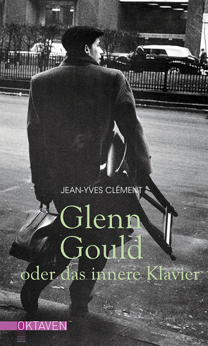 Glenn Gould oder das innere Klavier von Clément,  Jean-Yves, Ueberle-Pfaff,  Maja