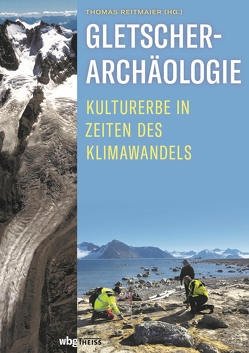 Gletscherarchäologie von Reitmaier,  Thomas