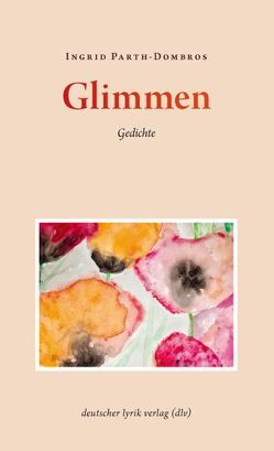 Glimmen von Parth-Dombros,  Ingrid