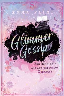 Glimmer Gossip (1). Ein Geheimnis und ein perfektes Desaster von Flint,  Emma, Schoeffmann-Davidov,  Eva