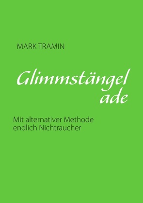 Glimmstängel ade von Tramin,  Mark