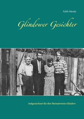 Glindower Gesichter von Mende,  Edith