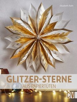 Glitzer-Sterne aus Papiertüten von Rath,  Elisabeth