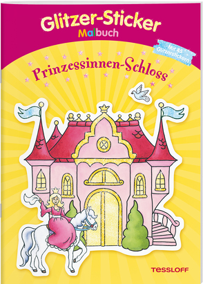 Glitzer-Sticker Malbuch. Prinzessinnen-Schloss von Durczok,  Marion