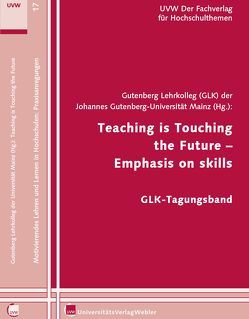 Teaching is Touching the Future – Emphasis on skills