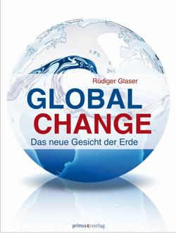 Global Change von Glaser,  Rüdiger, Schliermann-Kraus,  Elke