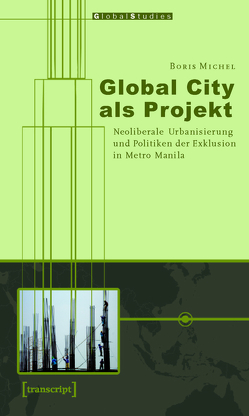 Global City als Projekt von Michel,  Boris