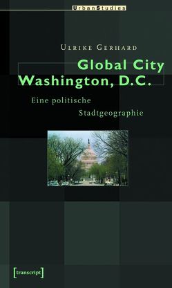 Global City Washington, D.C. von Gerhard,  Ulrike