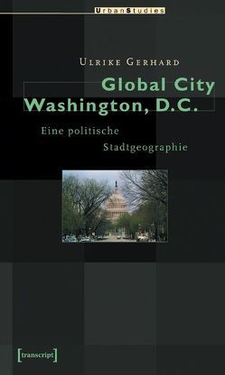 Global City Washington, D.C. von Gerhard,  Ulrike