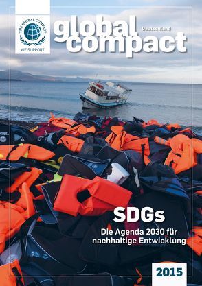 Global Compact Deutschland 2015 von Fifka,  Matthias, Lenzen,  Elmer, Schaltegger,  Stefan, Wieland,  Josef