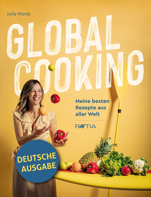 Global Cooking von Morat,  Julia