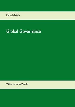 Global Governance von Bösch,  Manuela