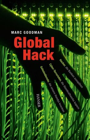 Global Hack von Dedekind,  Henning, Goodman,  Marc, Mallett,  Kathleen, Miedler,  Karin
