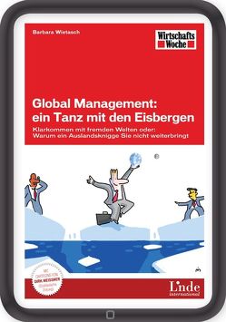 Global Management: ein Tanz mit den Eisbergen von Wietasch,  Barbara