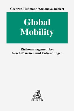 Global Mobility von Cochran-Hildmann,  Carrie, Duchetsmann-Monkrathok,  Iris, Stefanova-Behlert,  Sachka