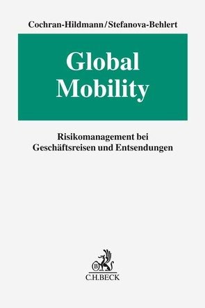 Global Mobility von Cochran-Hildmann,  Carrie, Duchetsmann,  Iris, Stefanova-Behlert,  Sachka